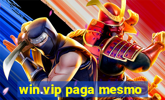 win.vip paga mesmo